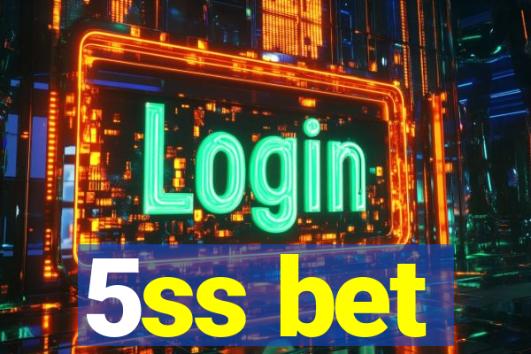 5ss bet